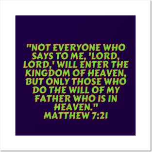 Bible Verse Matthew 7:21 Posters and Art